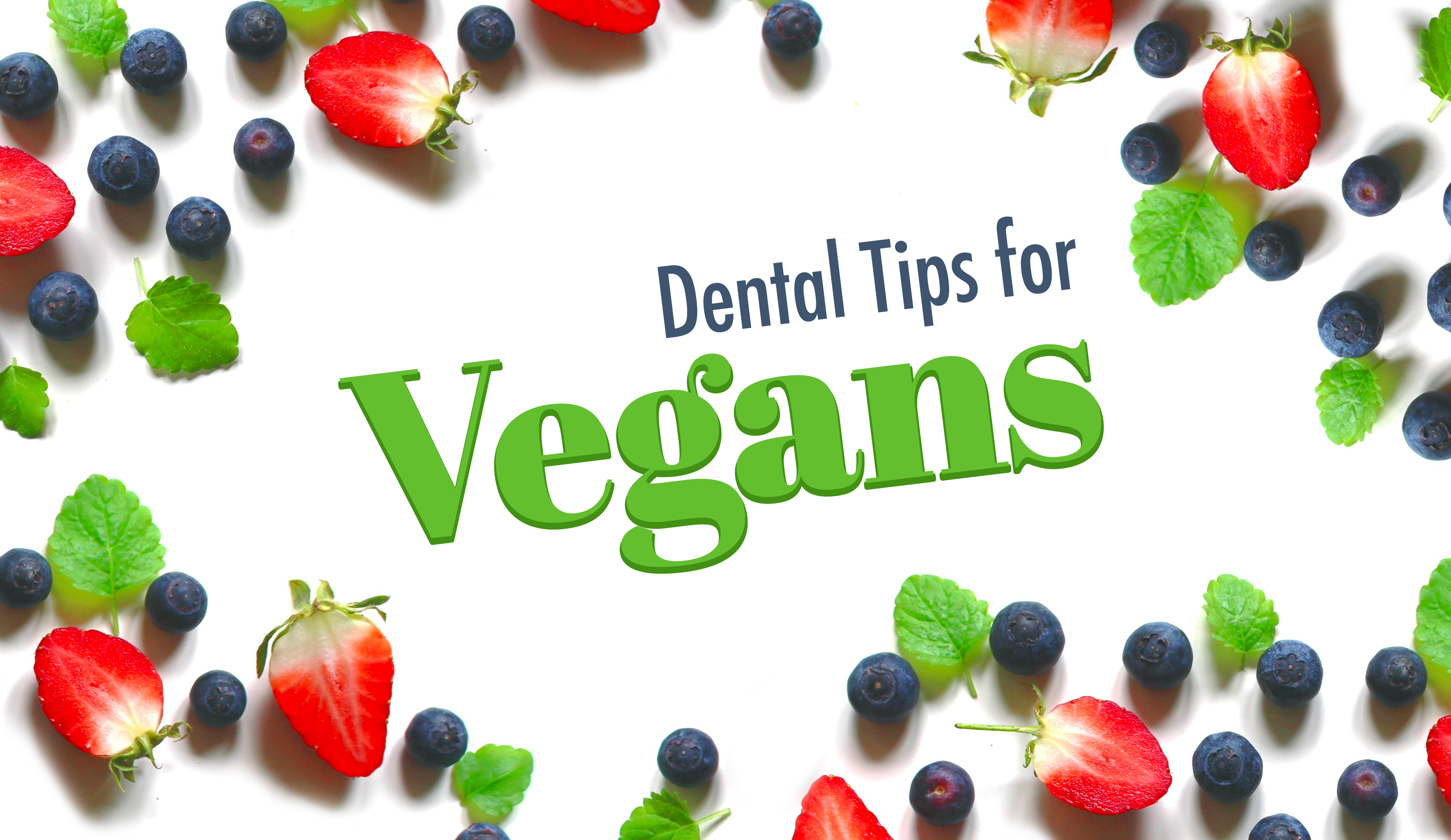 Veganism and Dental Health
